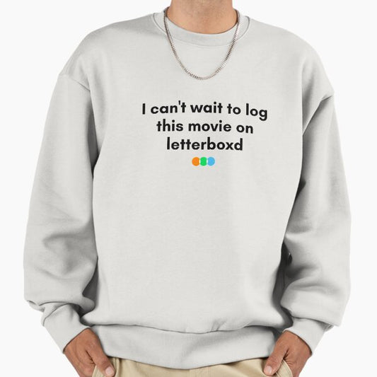 Letterboxd can't wait to log this movie Sweatshirt