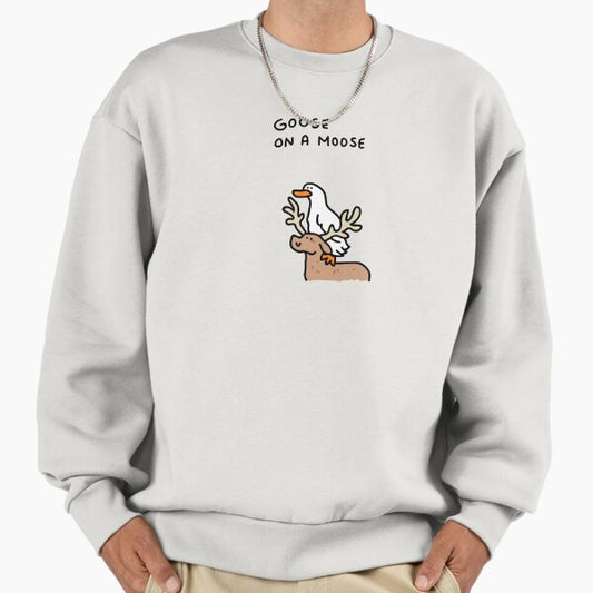 Goose on a moose Sweatshirt