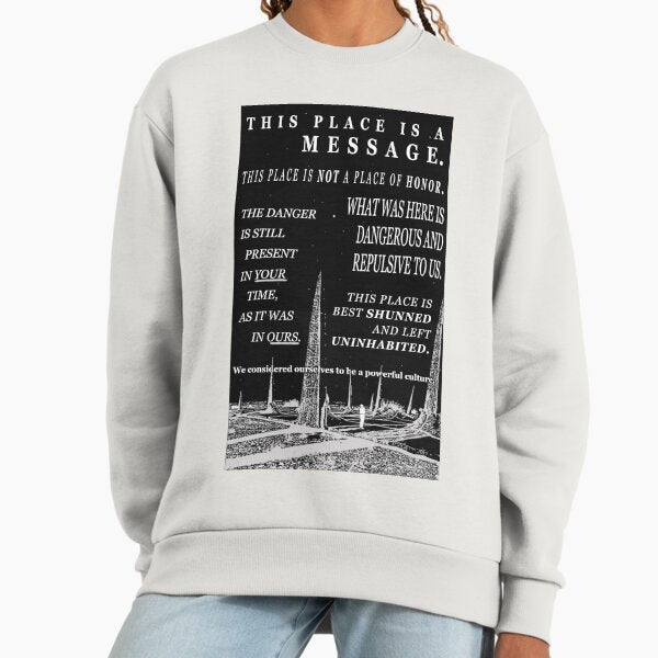 Long-time nuclear waste warning messages. Sweatshirt