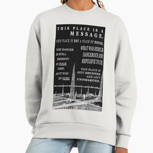 Long-time nuclear waste warning messages. Sweatshirt