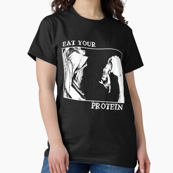 A.t.t.a.c.k On T.i.t.a.n Eat Your Protein Aot Eren Y.e.a.g.e.r T-Shirt