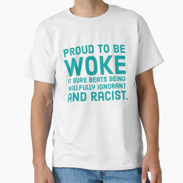 Proud to be woke T-Shirt