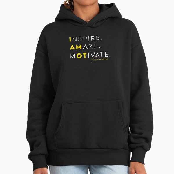 I AM OT Occupational Therapy Saying Hoodie