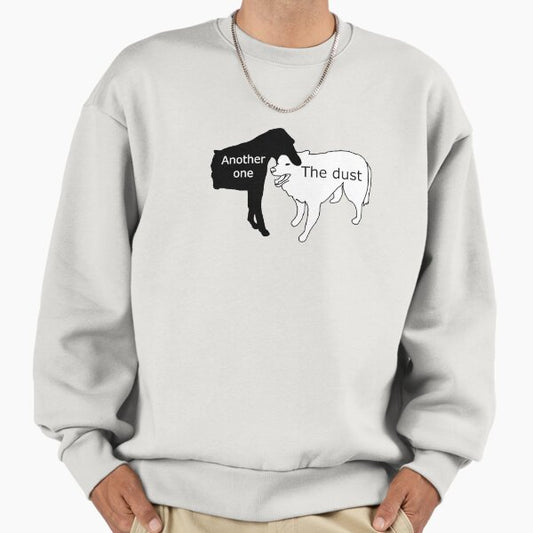 Another One Bites the Dust Sweatshirt