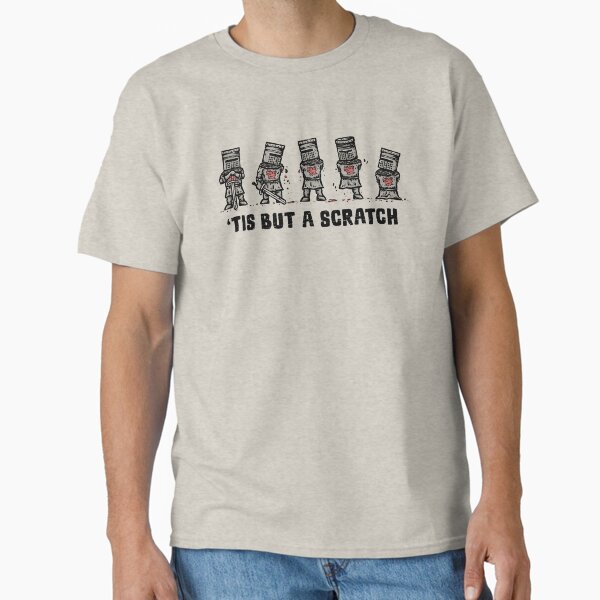 Tis But A Scratch T-Shirt