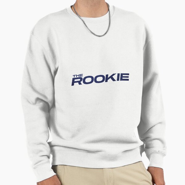 The Rookie Sweatshirt