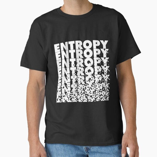Entropy T-Shirt