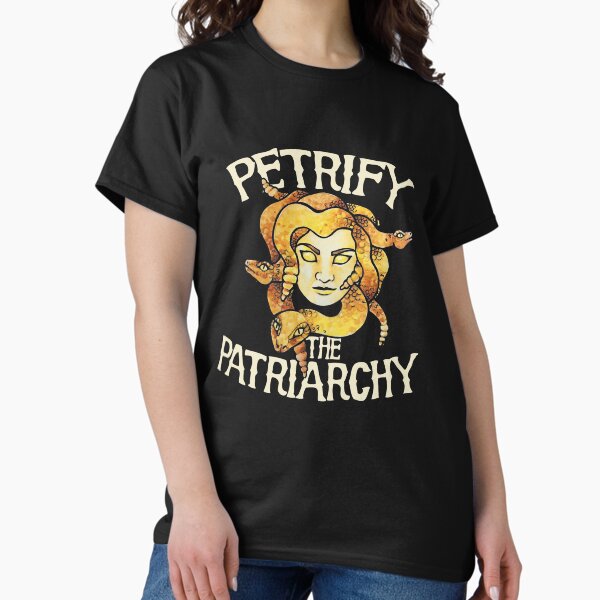 Petrify the patriarchy T-Shirt