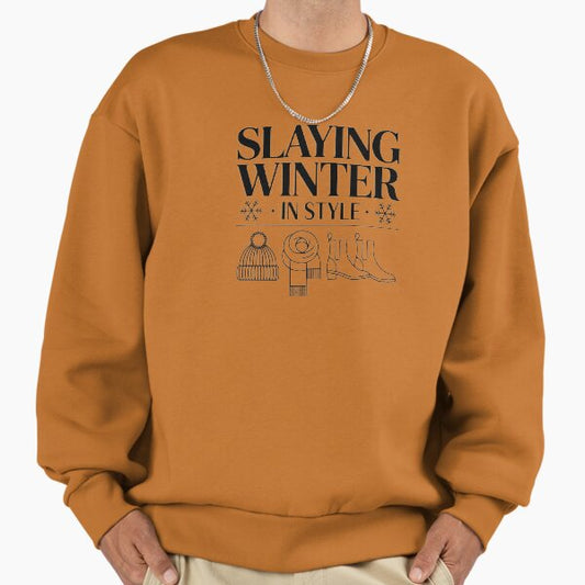 Slaying Winter in Style – Winter Fashion Typography Design Sweatshirt