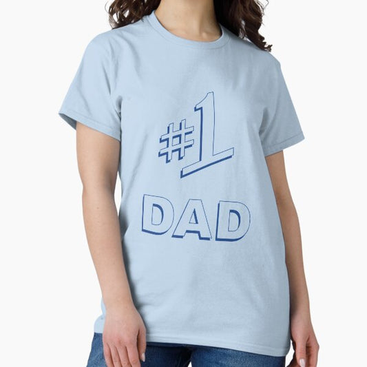 #1 Dad T-Shirt