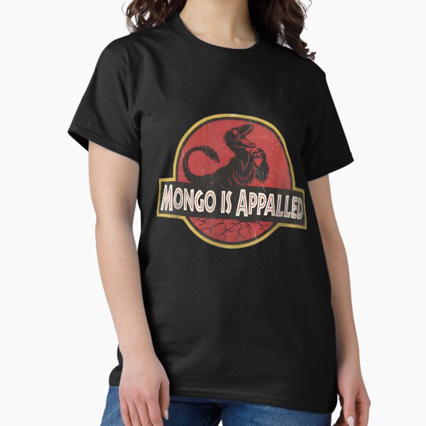 Mongo Is Appalled Funny Feathered Dinosaur Jurassic Park Movie Parody Graphic Logo T-Shirt