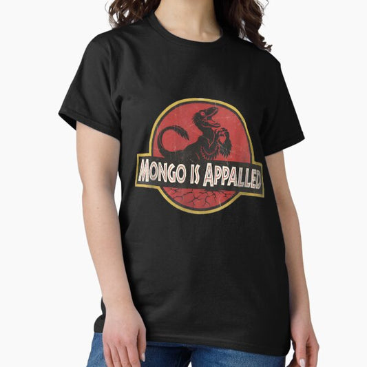 Mongo Is Appalled Funny Feathered Dinosaur Jurassic Park Movie Parody Graphic Logo T-Shirt