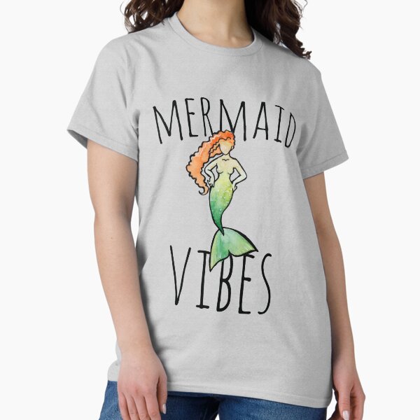 Mermaid vibes T-Shirt