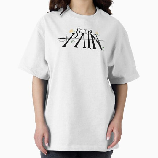 To the Pain! T-Shirt