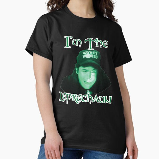 I'm The Leprechaun T-Shirt