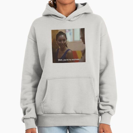 Maddy in Euphoria " Bitch, you're my soulmate" (quote) Hoodie