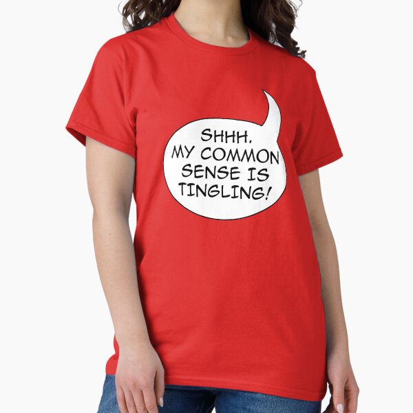 Common sense T-Shirt