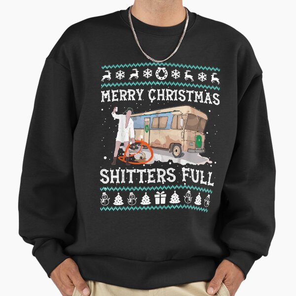 Merry Christmas Shitters Full Sweatshirt