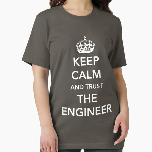 Keep calm I'm the engineer T-Shirt