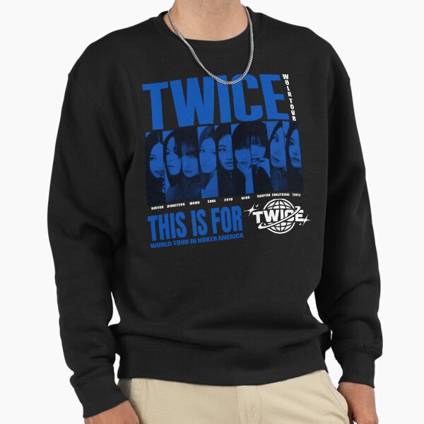 Twice This Is For World Tour Part 2 Sweatshirt