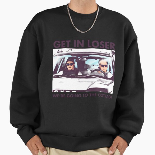 Get in loser we're going to the cottage Hollanov Sweatshirt