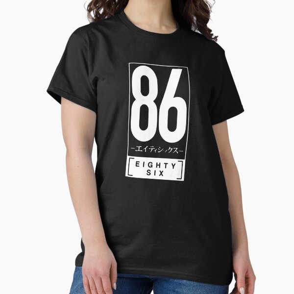 86 eighty - six T-Shirt