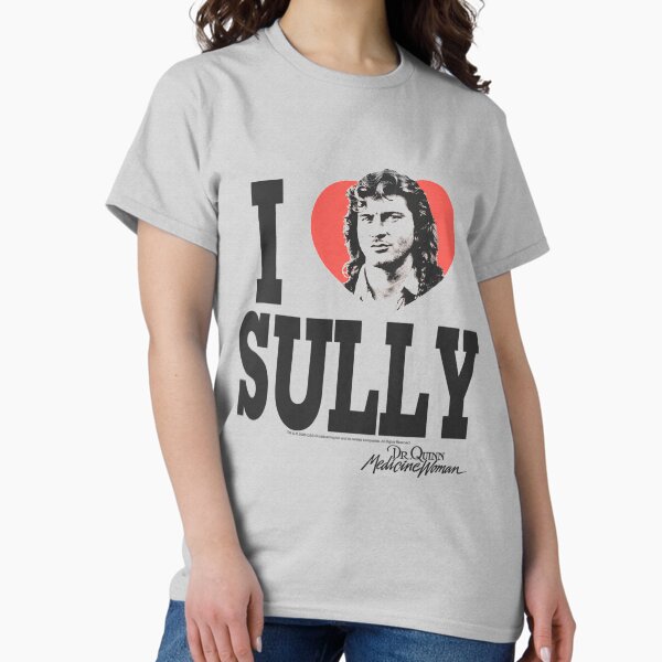 CBS228_Dr. Quinn, Medicine Woman I Heart Sully T-Shirt