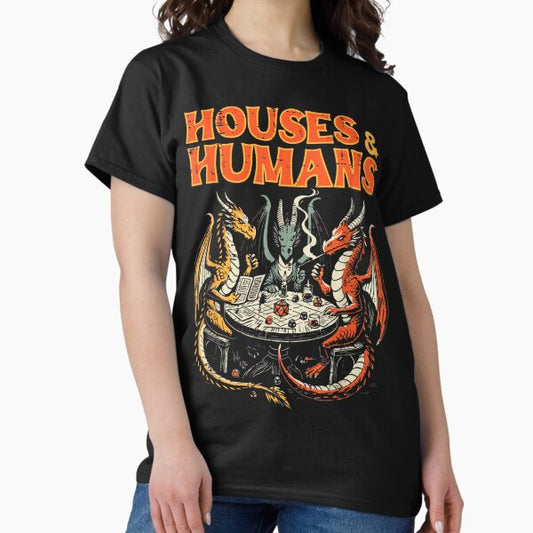Houses And Humans Dragons Playing Dice Funny RPG Gaming T-Shirt