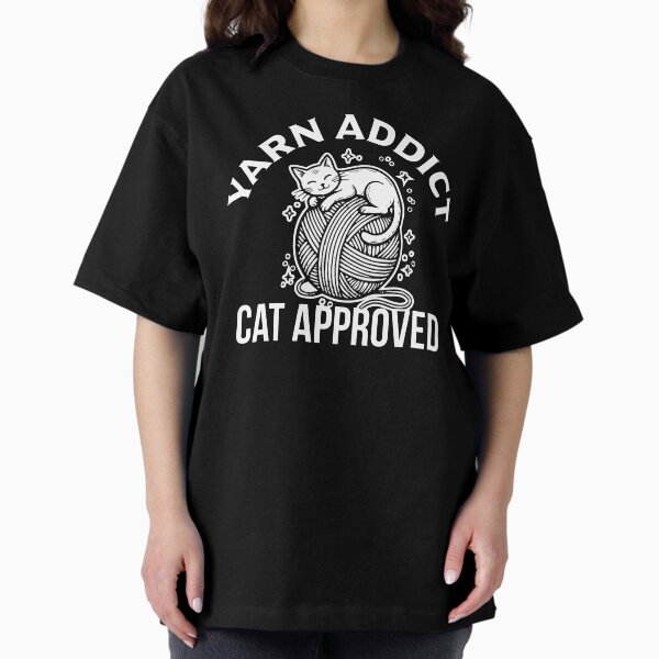 Yarn Addict Cat Approved - Funny Knitting and Crochet Black Cat T-Shirt
