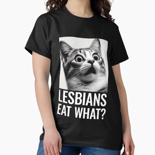 Lesbians Eat What? | Funny LGBTQ+ Pride Joke | Playful & Bold Statement T-Shirt