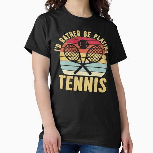 Vintage Funny I'd Rather Be Playing Tennis Funny Sports Quoa T-Shirt
