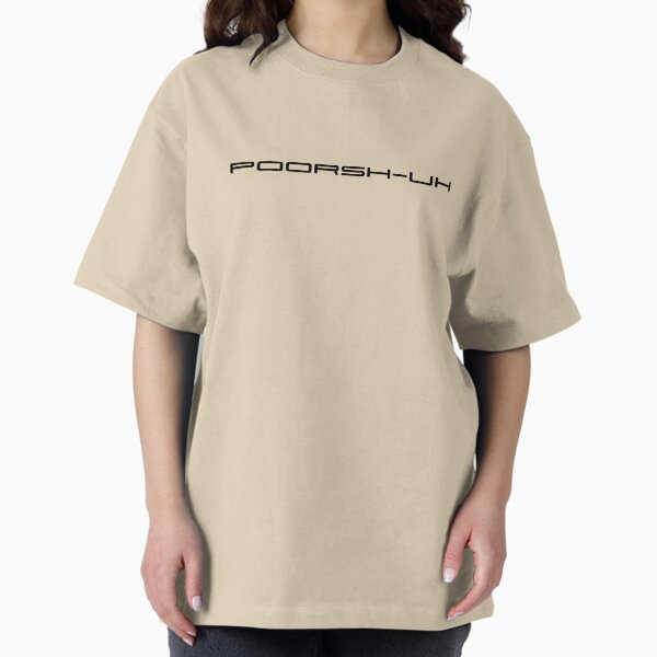 It's pronounced "Poorsh-uh" T-Shirt