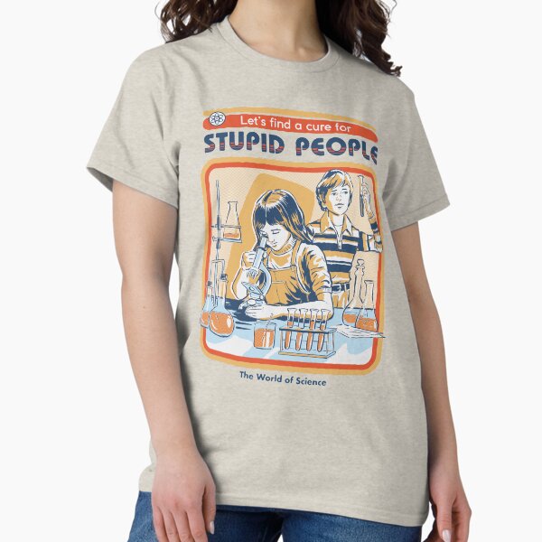 A Cure For Stupid People T-Shirt