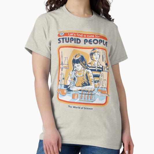 A Cure For Stupid People T-Shirt