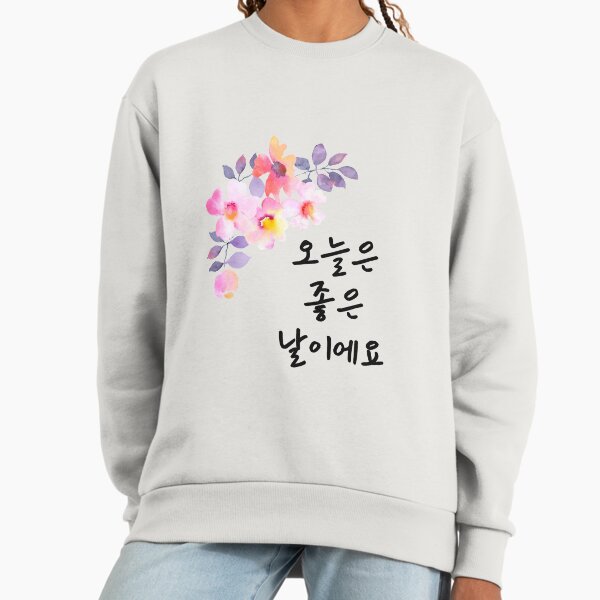 It's a good day in korean Sweatshirt
