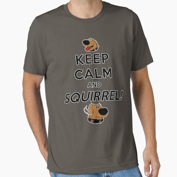 Keep Calm and SQUIRREL T-Shirt