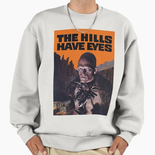 The Hills Have Eyes Sweatshirt