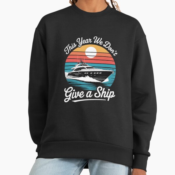 This Year We Don't Give A Summer Sweatshirt