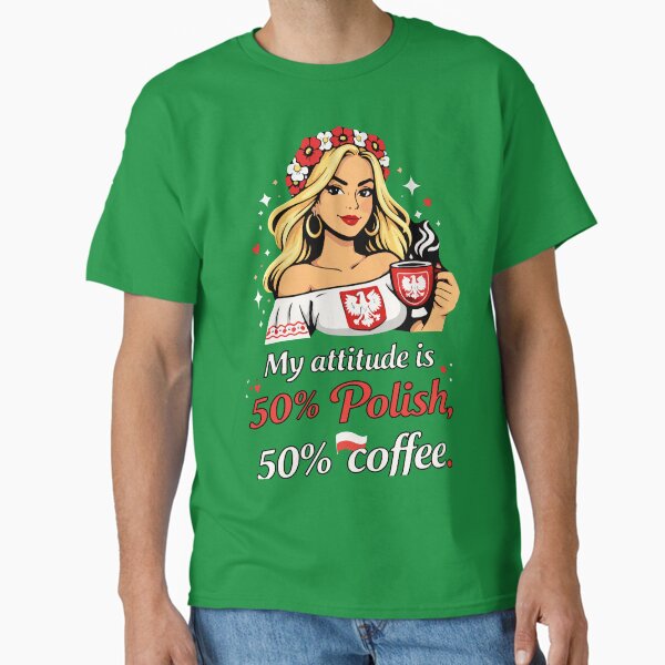 50% Polish 50% Coffee T-Shirt