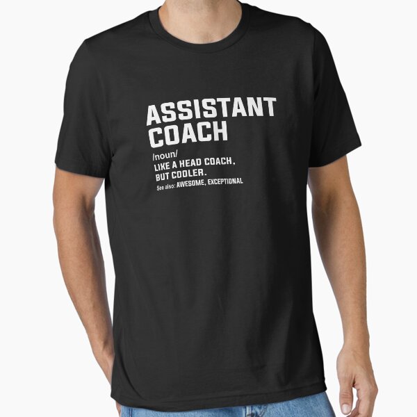 Assistant Coach Definition Sports Funny T-Shirt