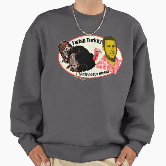 Turkey Lurkey - Sandler Sweatshirt