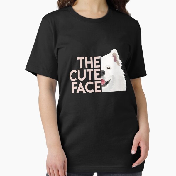 The cute face t-shirt : Gift For Moms and samoyed mom T-Shirt
