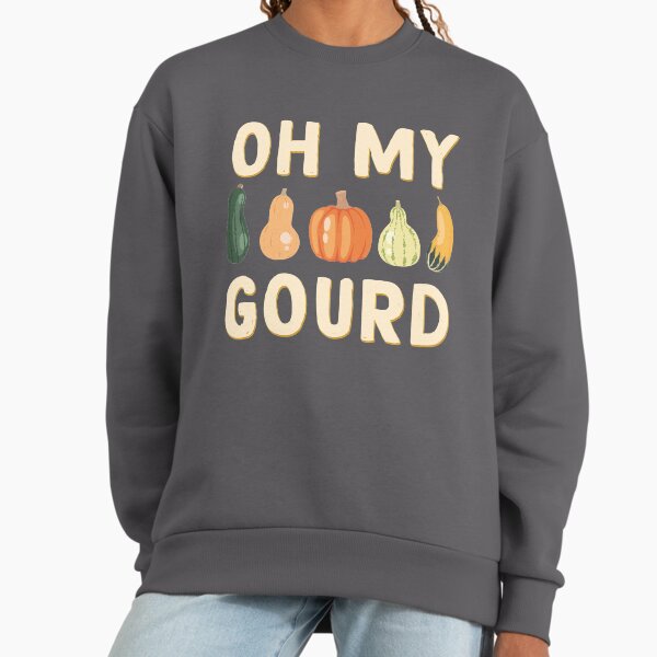 Oh My Gourd Sweatshirt