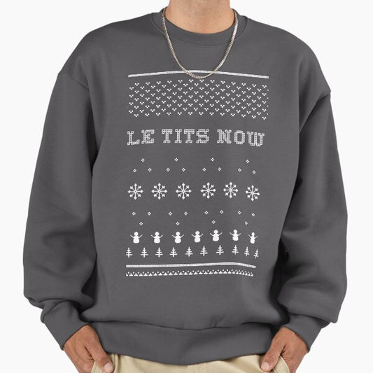 Le Tits Now | Let It Snow Sweatshirt