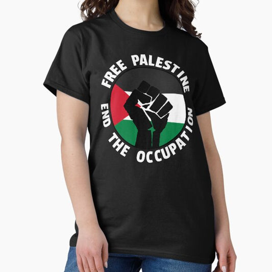Free Palestine - End The Occupation (White Text) T-Shirt