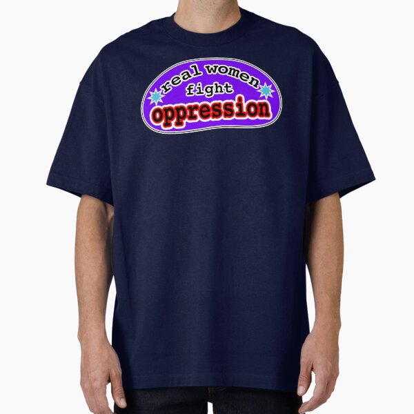 Real women fight oppression, violet background T-Shirt