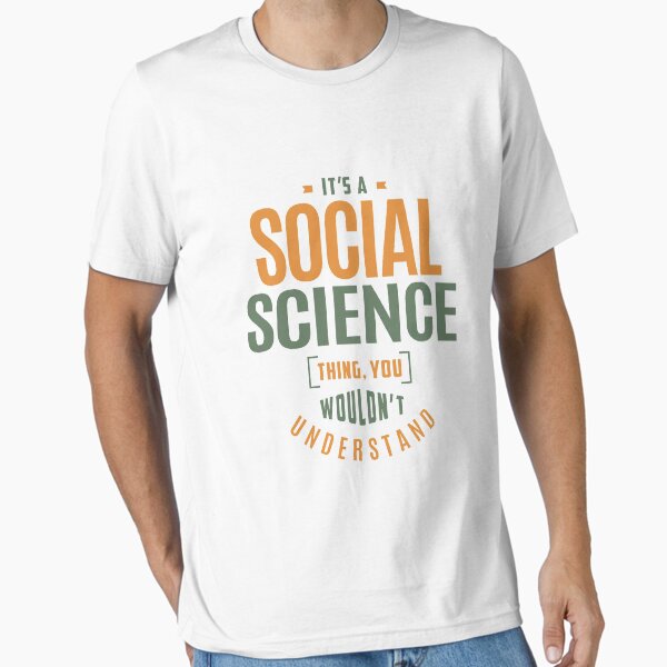 Social Science T-Shirt