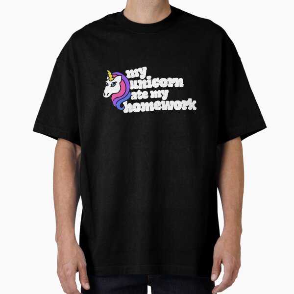 My unicorn ate my homework T-Shirt