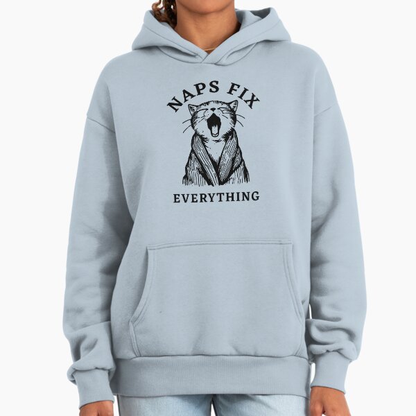 Cat Naps fix Everything Hoodie