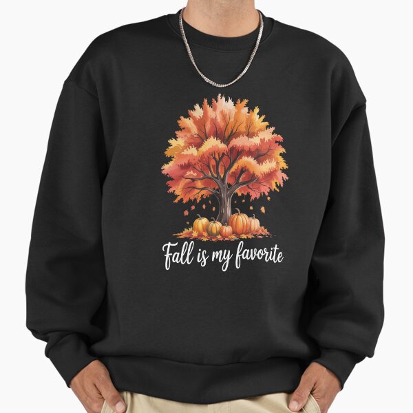 Fall Is My Favortite Sweatshirt
